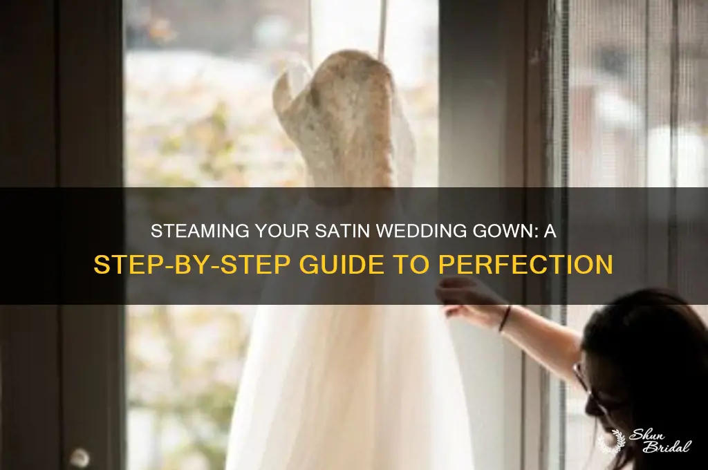 how to steam a satin wedding gown