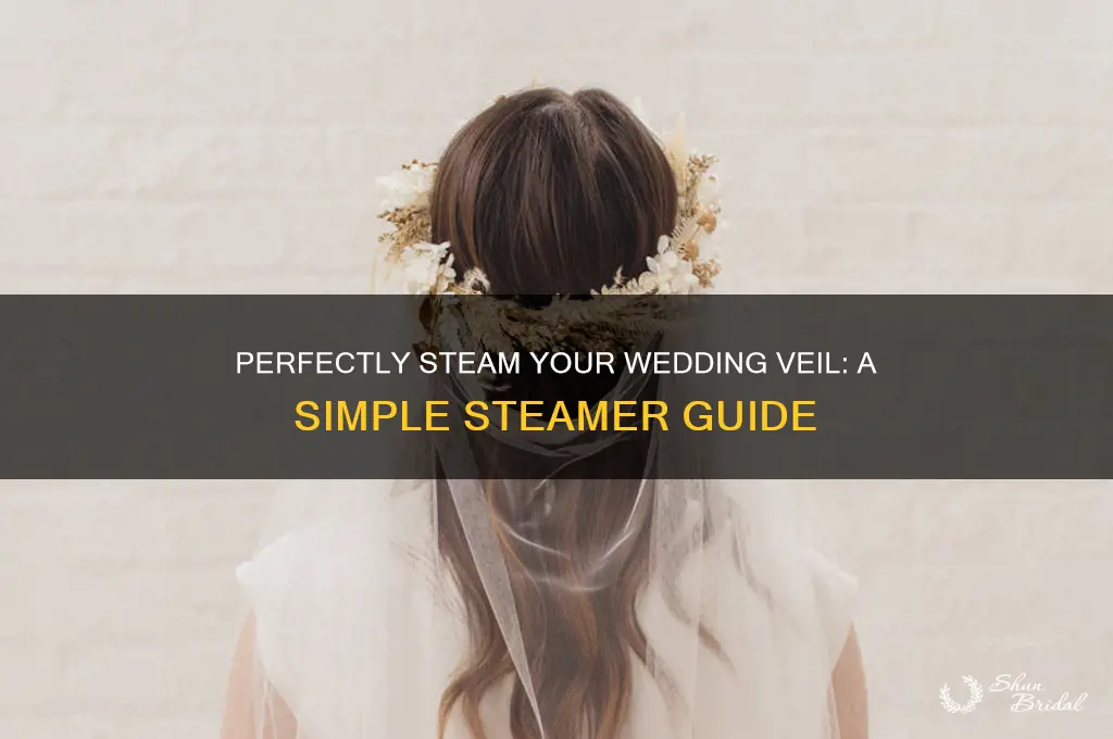 how to steam a wedding veil with a steamer