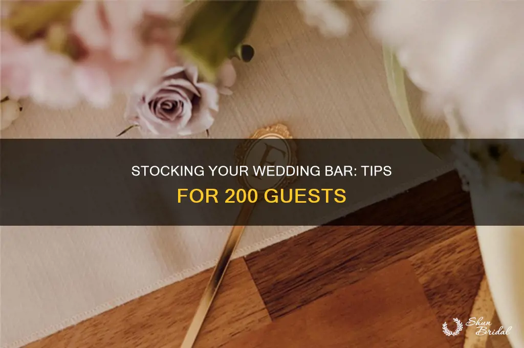 how to stock a bar for a wedding of 200