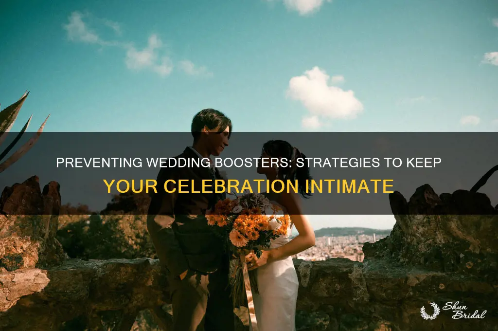 how to stop boosters wedding