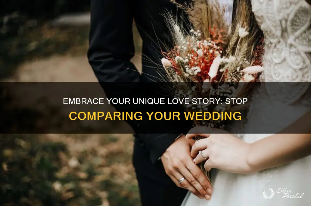 how to stop comparing my wedding to others
