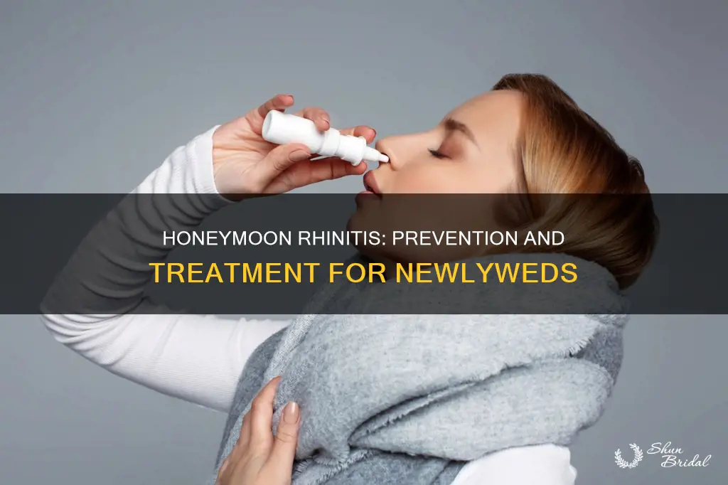 how to stop honeymoon rhinitis