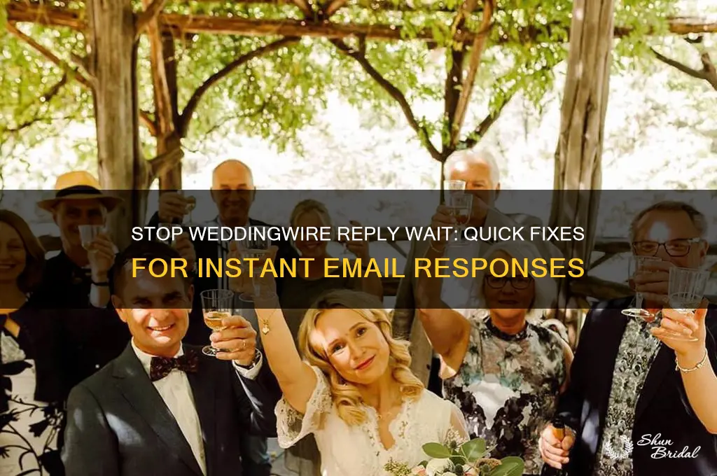 how to stop wedding wire waiting for reply email