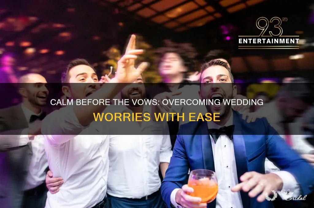 how to stop worrying about wedding