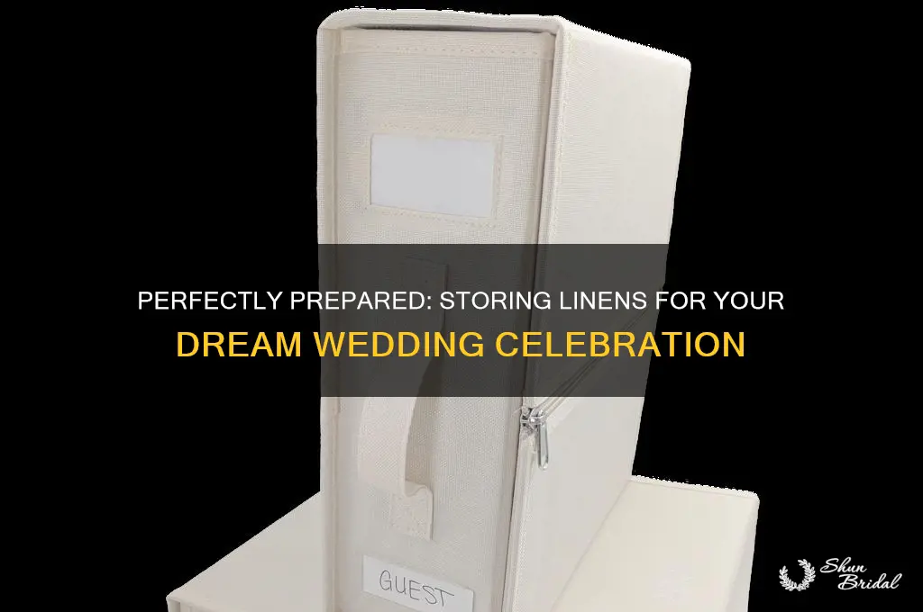 how to store linens before a wedding