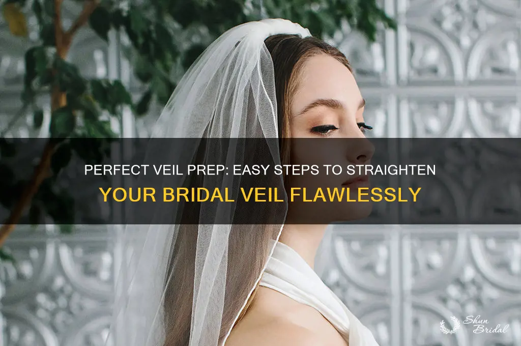 how to straighten a bridal veil