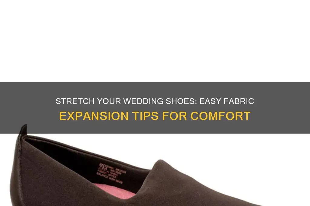 how to stretch fabric wedding shoes
