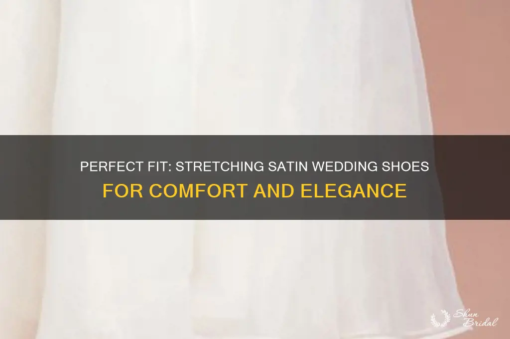 how to stretch satin wedding shoes