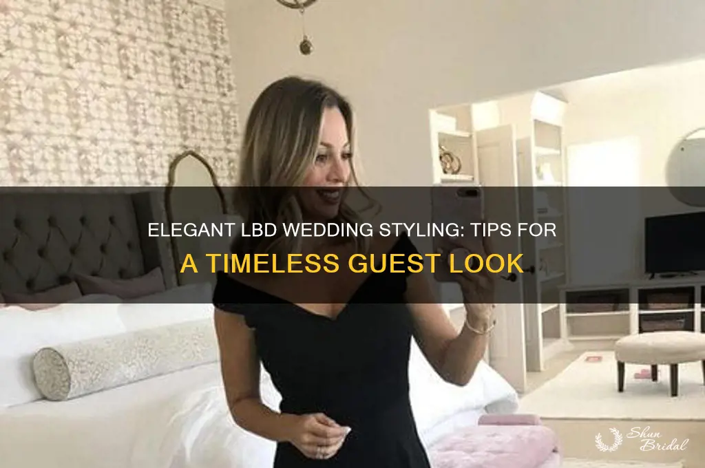 how to style a lbd for a wedding