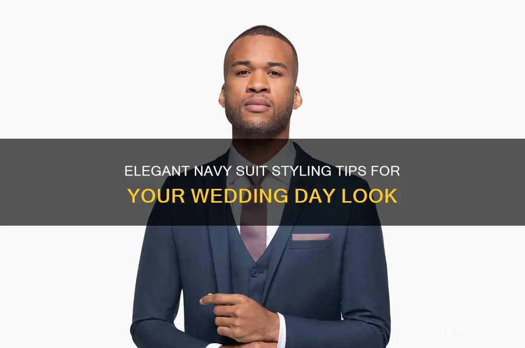 how to style a navy suit for wedding