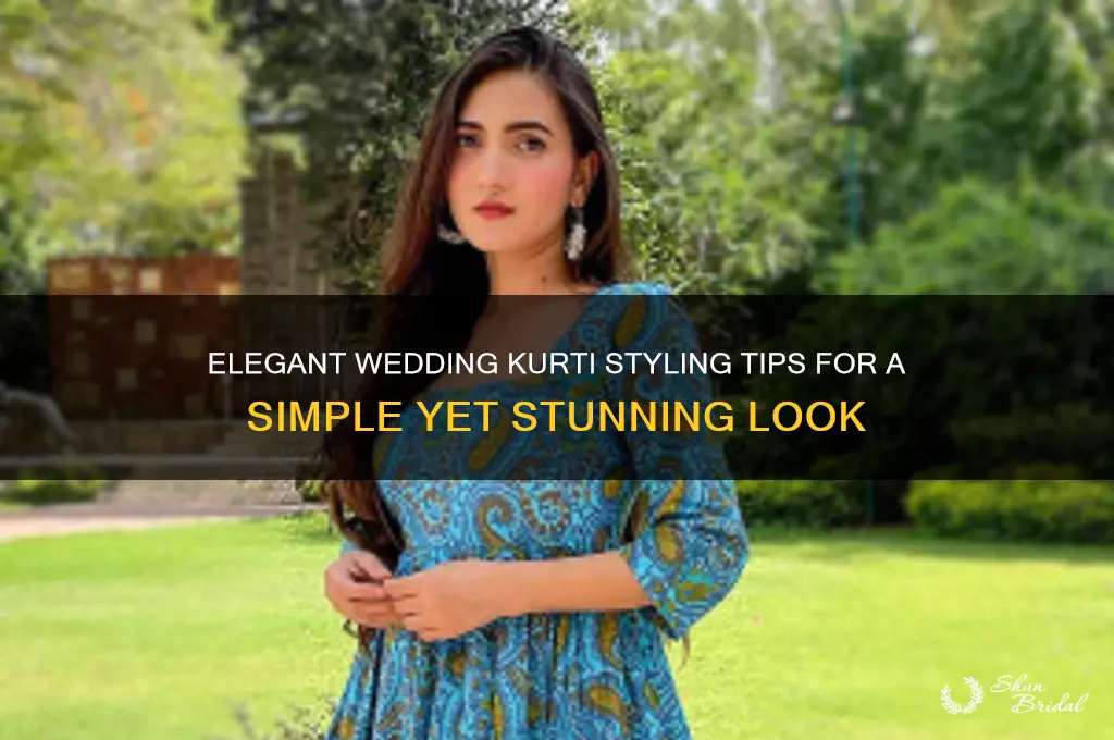 how to style a simple kurti for wedding