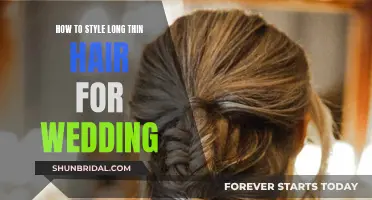 Styling Long Thin Hair for Your Wedding: Tips and Tricks