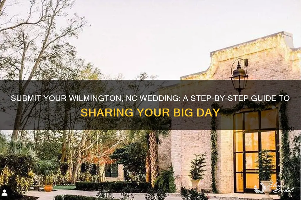 how to submit a wedding to wilmington nc