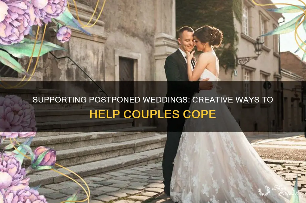 how to support couples with a postponed wedding