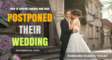 Supporting Friends Through Postponed Weddings: Tips for Empathy and Encouragement