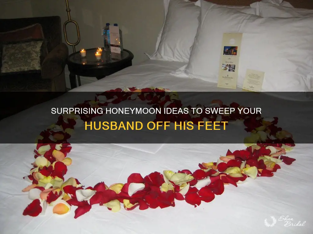 how to surprise my husband on honeymoon