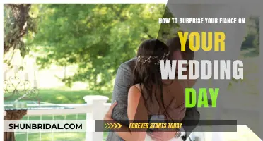 Surprise Your Fiancé: Creative Wedding Day Ideas to Wow Them