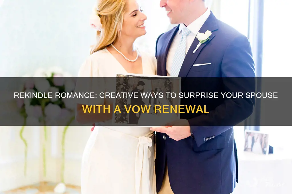 how to surprise your spouse with a vow renewal