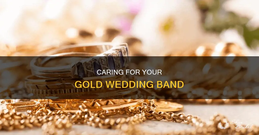 how to take care gold wedding band