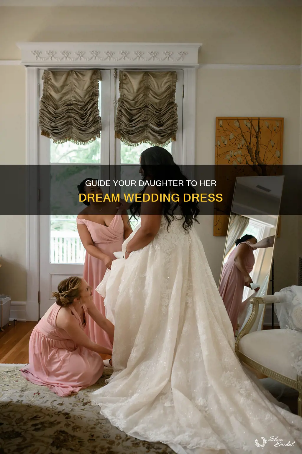 how to talk to your daughter about her wedding dress