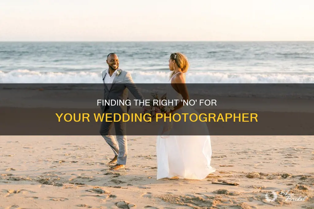 how to tell a good wedding photographer no