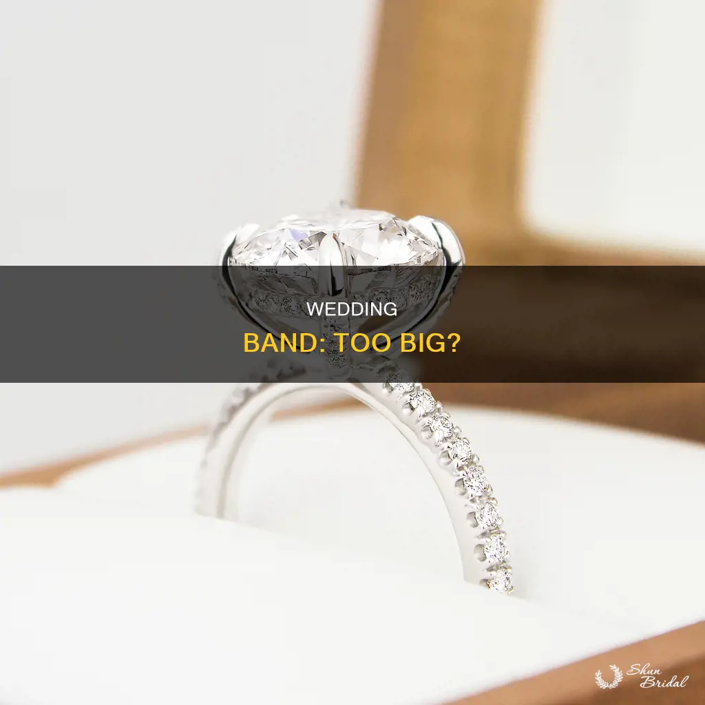 how to tell if a wedding band is too big