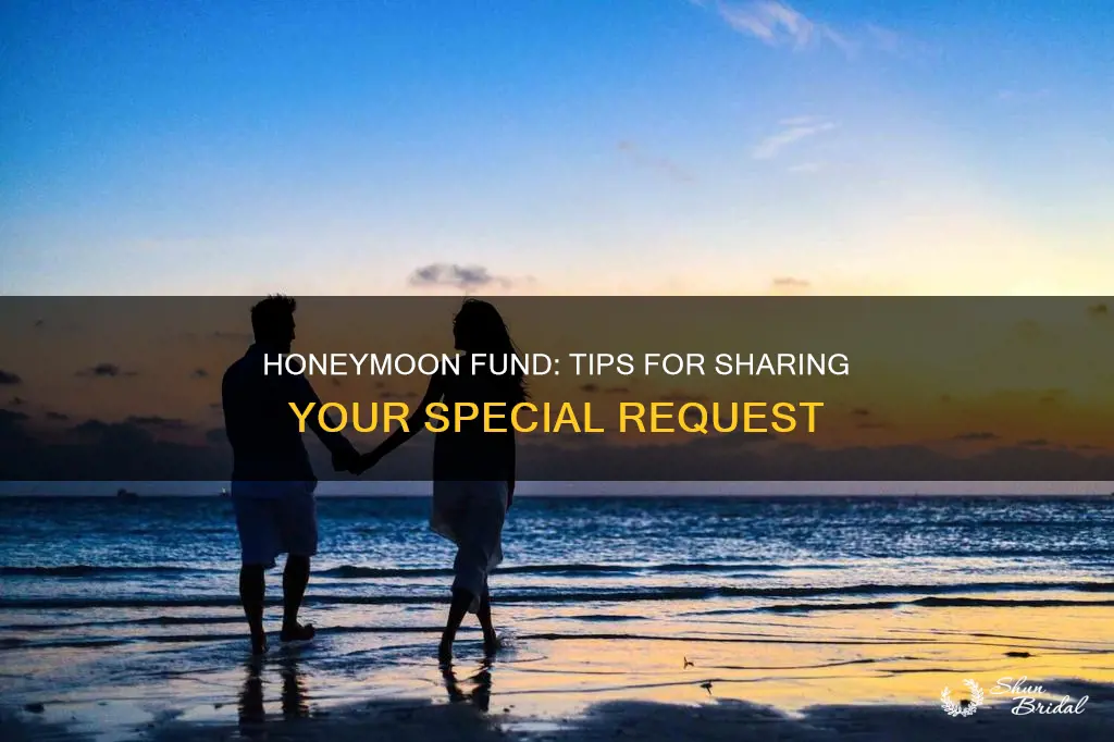 how to tell people about honeymoon fund