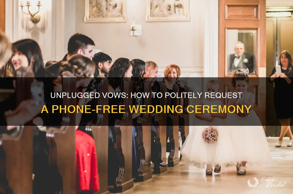 how to tell people no cell phones during wedding ceremony