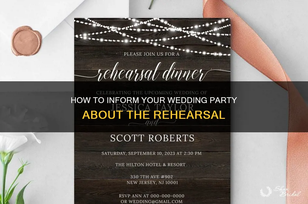 how to tell wedding party about the rehearsal