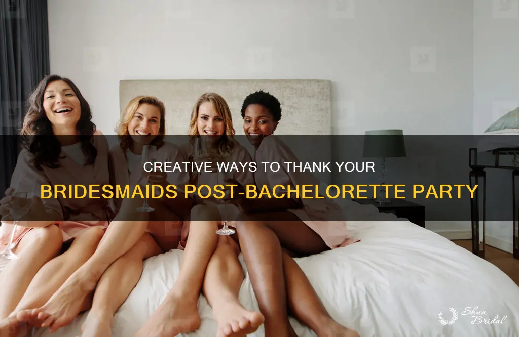 how to thank bridesmaids for bachelorette party