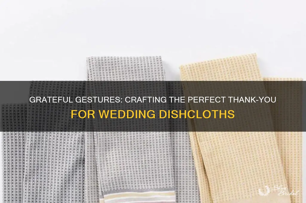 how to thank someone for a wedding gift of dishcloths