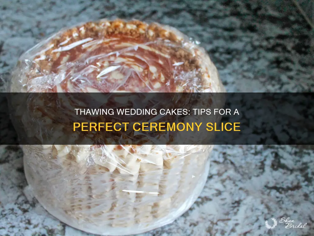 how to thaw wedding cake before wedding ceremony