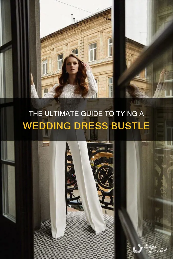 how to tie a bustle on a wedding dress