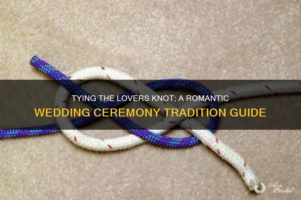 how to tie a lovers knot during a wedding ceremony