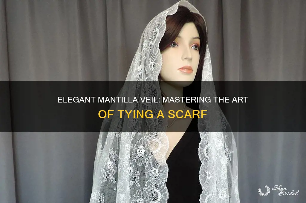 how to tie a scarf into a mantilla veil