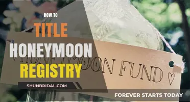 Creative Tips for Naming Your Honeymoon Registry: A Guide