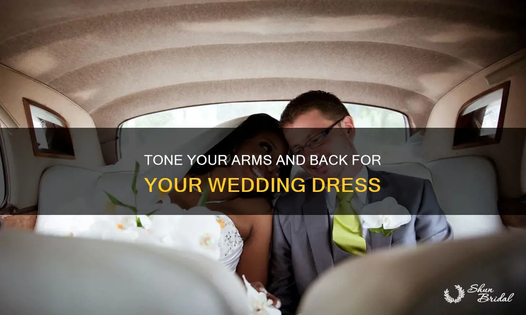 how to tone arms and back for wedding dress