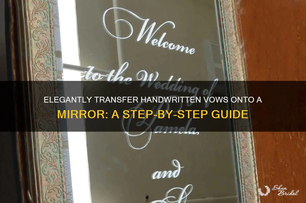 how to transfer hand wriiten vows onto a mirror
