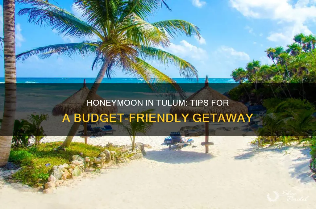 how to travel cheap in tulum honeymoon