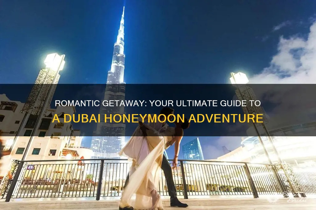 how to travel dubai honeymoon