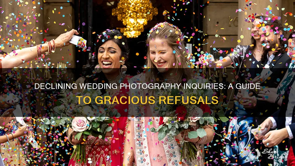 how to turn down wedding photography inquiry