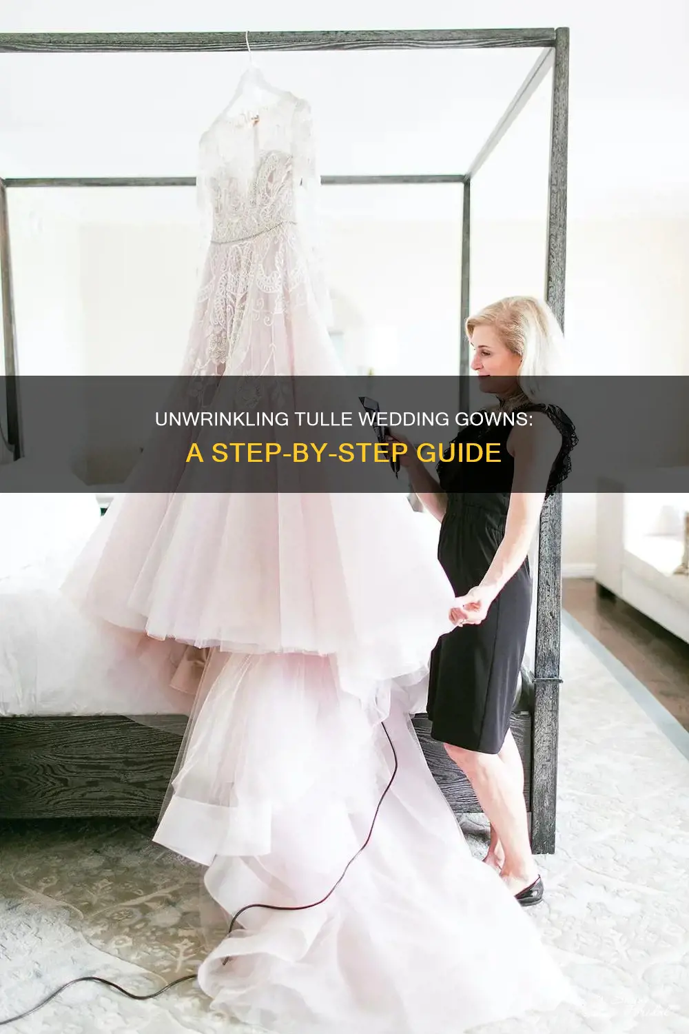 how to unwrinkle tulle wedding dress