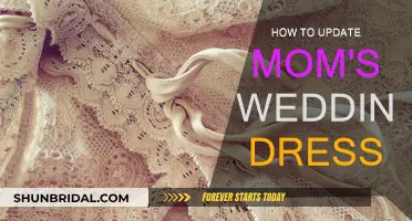 Revamping Mom's Wedding Dress: Tips for a Modern Look