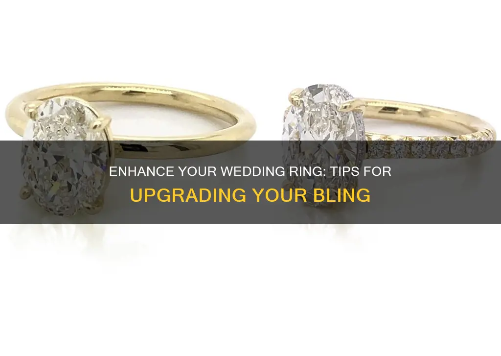 how to upgrade the bling on your wedding ring