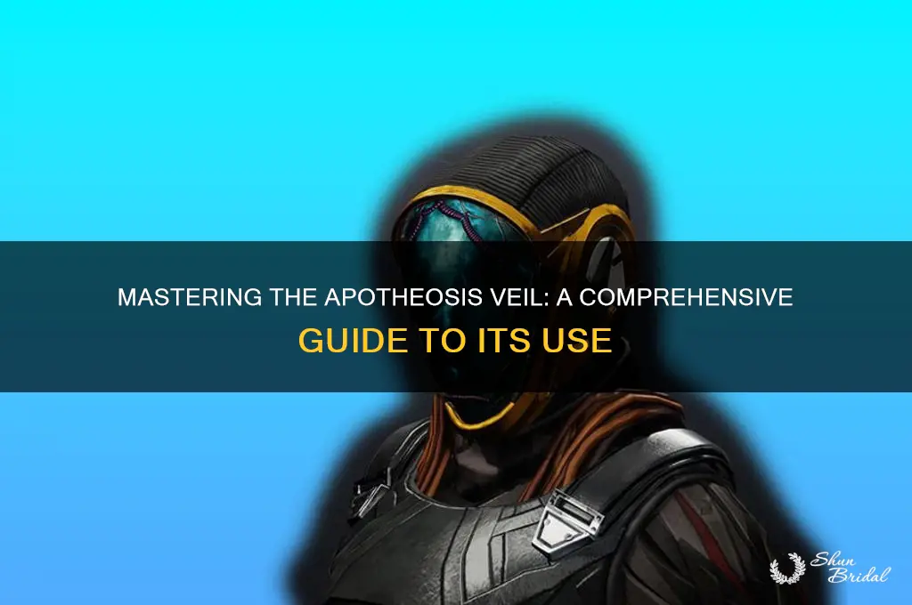 how to use apotheosis veil