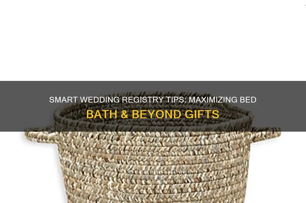 how to use bed bath and beyond for wedding gifts