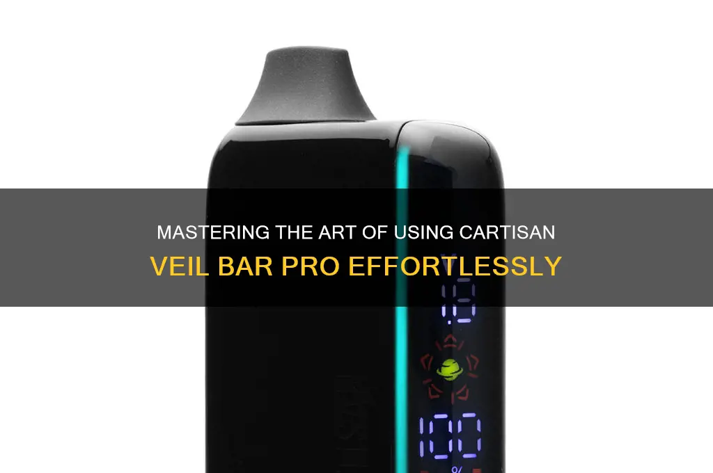 how to use cartisan veil bar pro