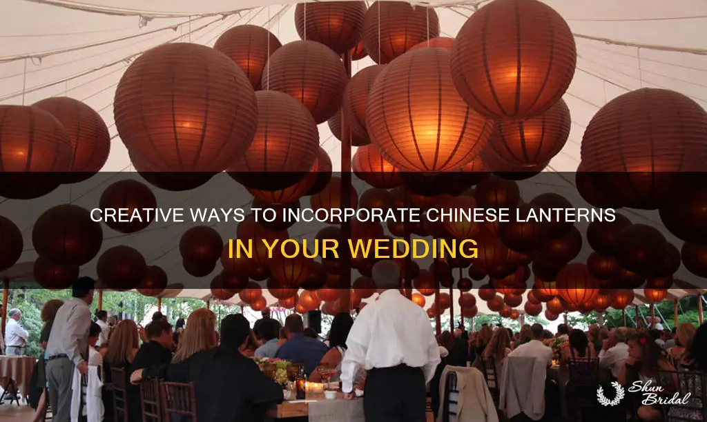 how to use chinese lanterns at wedding
