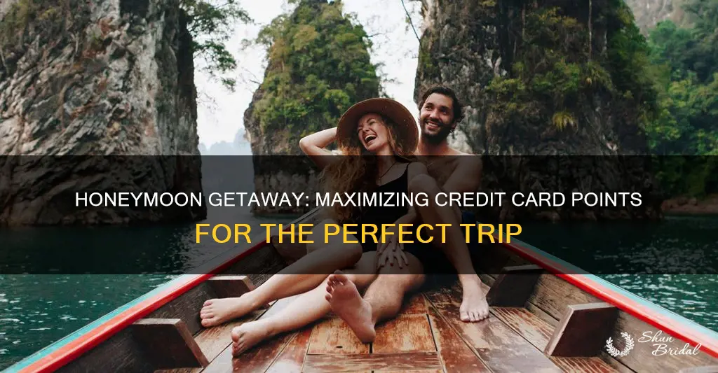 how to use credit card points for honeymoon