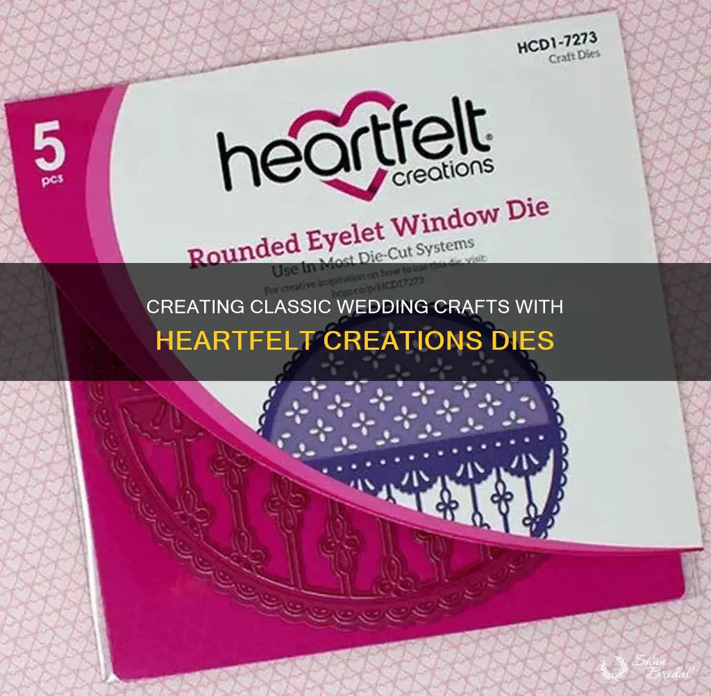 how to use heartfelt creations classic wedding dies